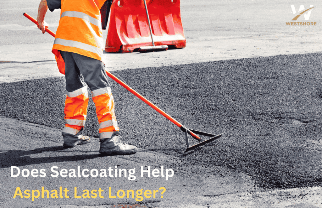 Does Sealcoating Help Asphalt Last Longer
